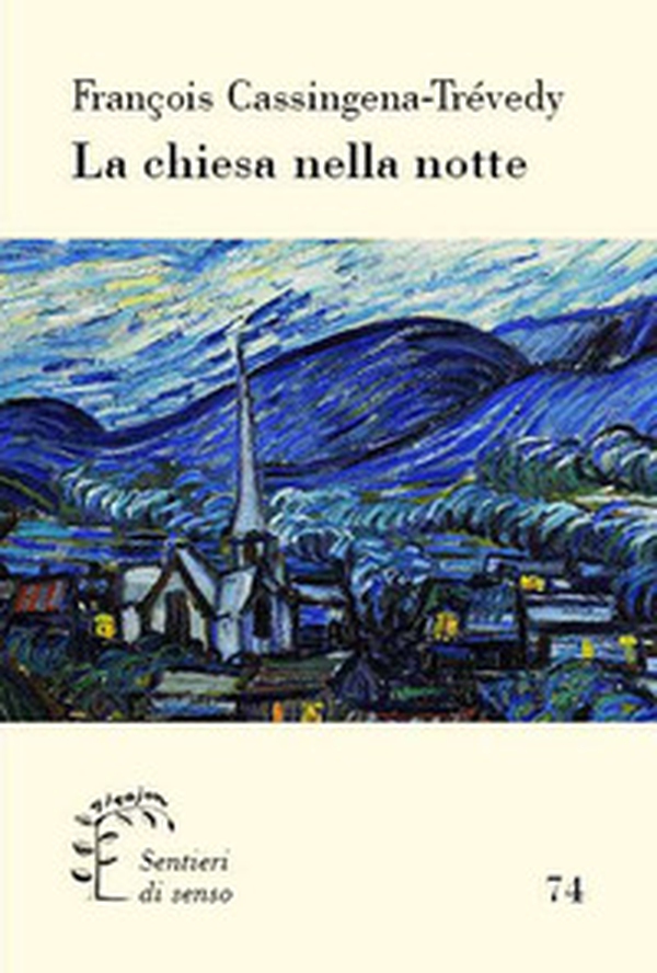 La chiesa nella notte. Dalla mitologia cristiana a una fede modesta - Librerie.coop La chiesa nella notte. Dalla mitologia cristiana a una fede modesta - Librerie.coop