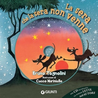 La sera che la sera non venne - Librerie.coop La sera che la sera non venne - Librerie.coop