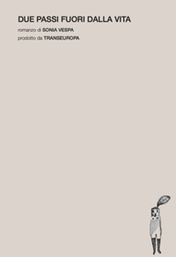 Due passi fuori dalla vita - Librerie.coop