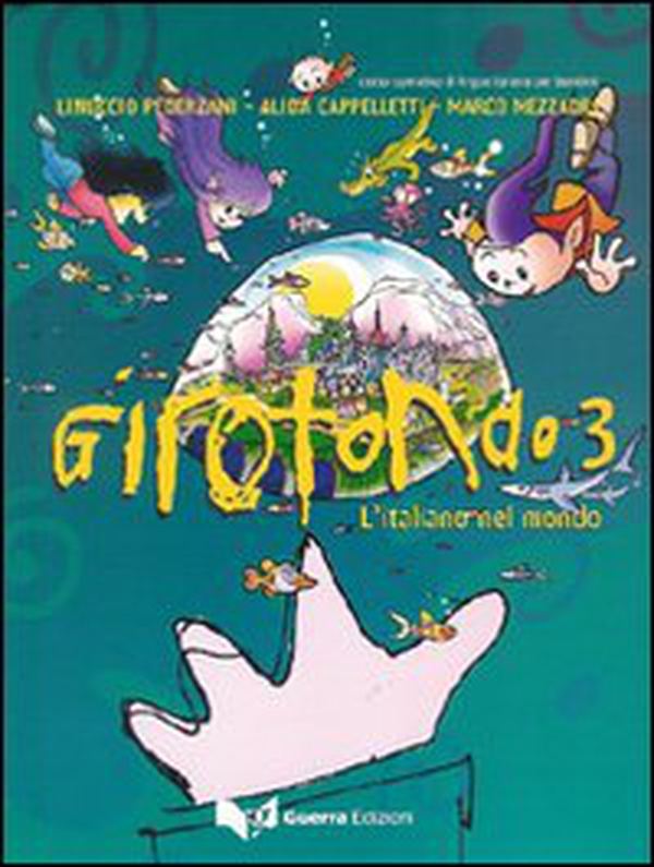 Girotondo. L'italiano nel mondo - Vol. 3 - Librerie.coop Girotondo. L'italiano nel mondo - Vol. 3 - Librerie.coop