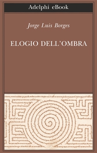 Elogio dell’ombra - Librerie.coop Elogio dell’ombra - Librerie.coop