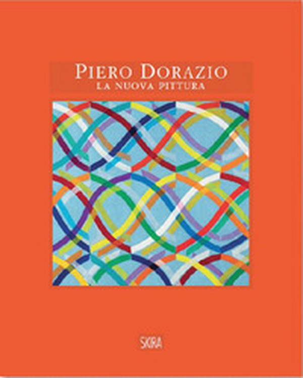 Piero Dorazio. La nuova pittura. Opere 1963-1968 - Librerie.coop Piero Dorazio. La nuova pittura. Opere 1963-1968 - Librerie.coop