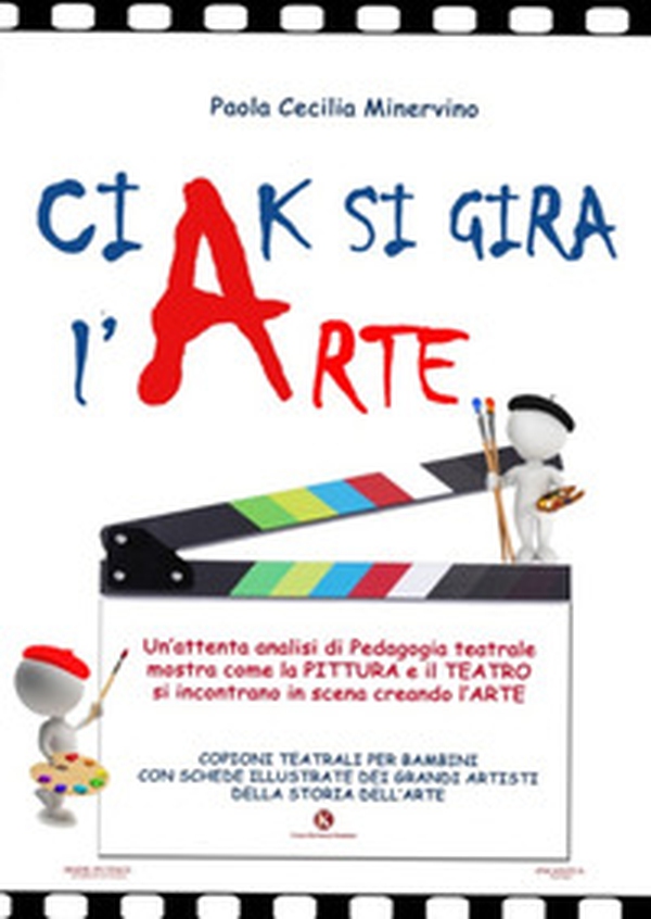 Ciak si gira l'arte - Librerie.coop Ciak si gira l'arte - Librerie.coop