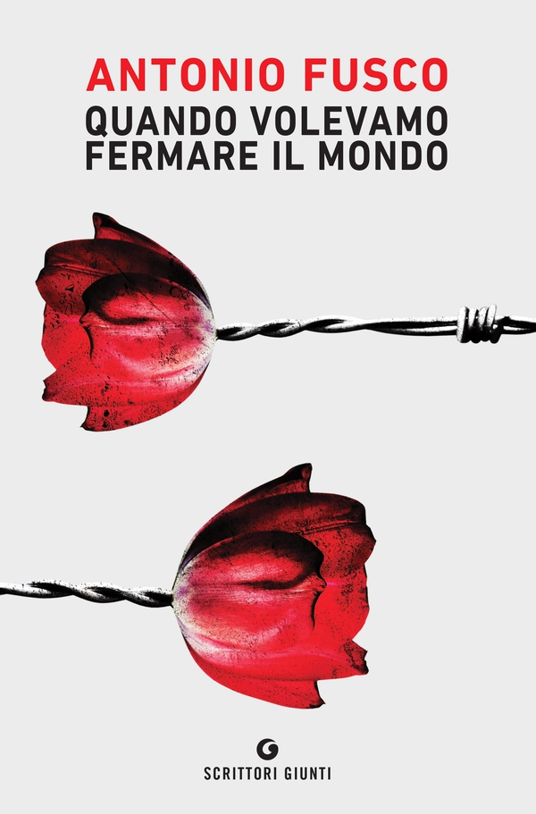 Quando volevamo fermare il mondo - Librerie.coop Quando volevamo fermare il mondo - Librerie.coop