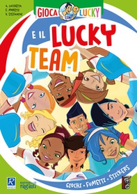 Gioca con Lucky e il Lucky Team! - Librerie.coop Gioca con Lucky e il Lucky Team! - Librerie.coop