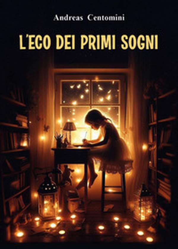 L'eco dei primi sogni - Librerie.coop L'eco dei primi sogni - Librerie.coop