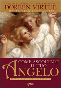 Come ascoltare il tuo angelo - Librerie.coop