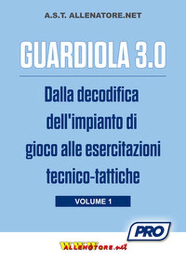 Guardiola 3.0 - Vol. 1 - Librerie.coop Guardiola 3.0 - Vol. 1 - Librerie.coop