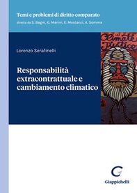 Responsabilità extracontrattuale e cambiamento climatico - Librerie.coop