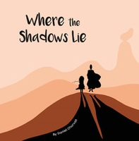 Where the shadows lie - Librerie.coop