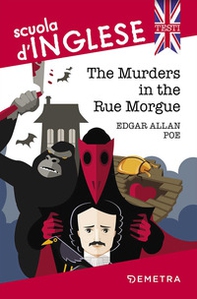 The murders in the Rue Morgue - Librerie.coop The murders in the Rue Morgue - Librerie.coop