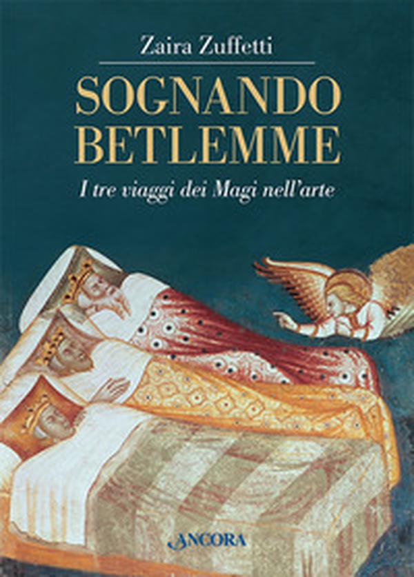 Sognando Betlemme. I viaggi dei Magi nell'arte - Librerie.coop Sognando Betlemme. I viaggi dei Magi nell'arte - Librerie.coop