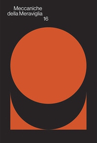 Meccaniche della Meraviglia - Vol. 16 - Librerie.coop
