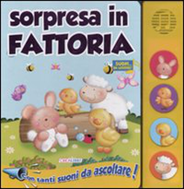 Sorpresa in fattoria. Libro sonoro - Librerie.coop Sorpresa in fattoria. Libro sonoro - Librerie.coop