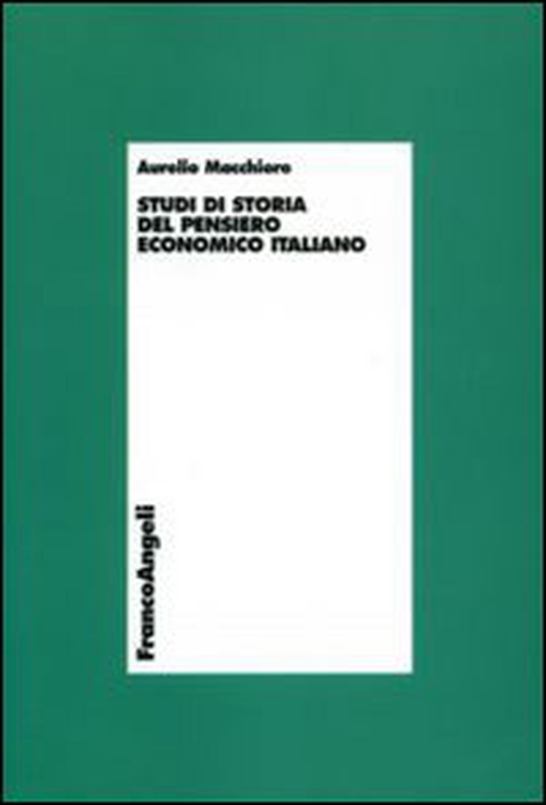 Studi di storia del pensiero economico italiano - Librerie.coop Studi di storia del pensiero economico italiano - Librerie.coop