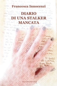 Diario di una stalker mancata - Librerie.coop Diario di una stalker mancata - Librerie.coop