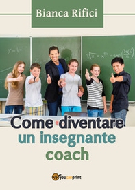 Come diventare un insegnante coach - Librerie.coop