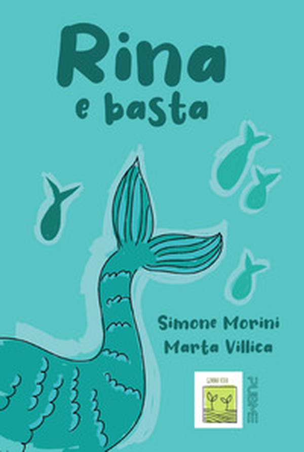 Rina e basta - Librerie.coop Rina e basta - Librerie.coop