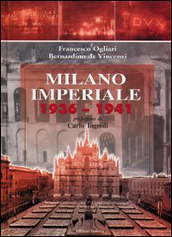Milano imperiale 1936-1941 - Librerie.coop Milano imperiale 1936-1941 - Librerie.coop
