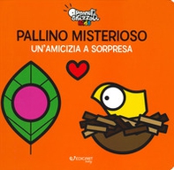 Pallino misterioso. Un'amicizia a sorpresa. Pennuti skizzati kids - Librerie.coop
