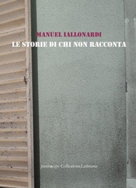 Le storie di chi non racconta - Librerie.coop Le storie di chi non racconta - Librerie.coop