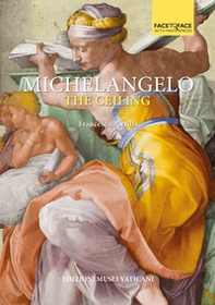 Michelangelo. The ceiling - Librerie.coop