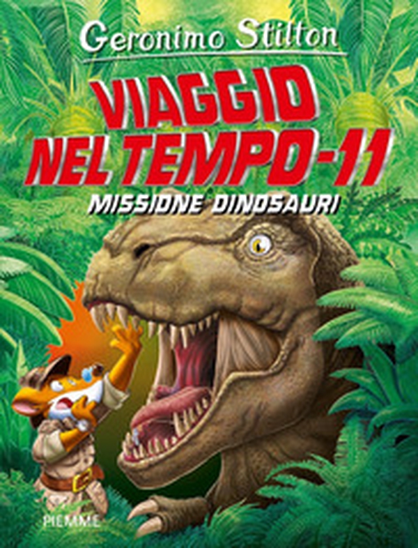 Missione dinosauri. Viaggio nel tempo 11 - Librerie.coop Missione dinosauri. Viaggio nel tempo 11 - Librerie.coop