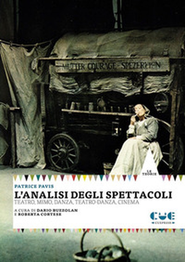 L'analisi degli spettacoli. Teatro, mimo, danza, teatro-danza, cinema - Librerie.coop L'analisi degli spettacoli. Teatro, mimo, danza, teatro-danza, cinema - Librerie.coop