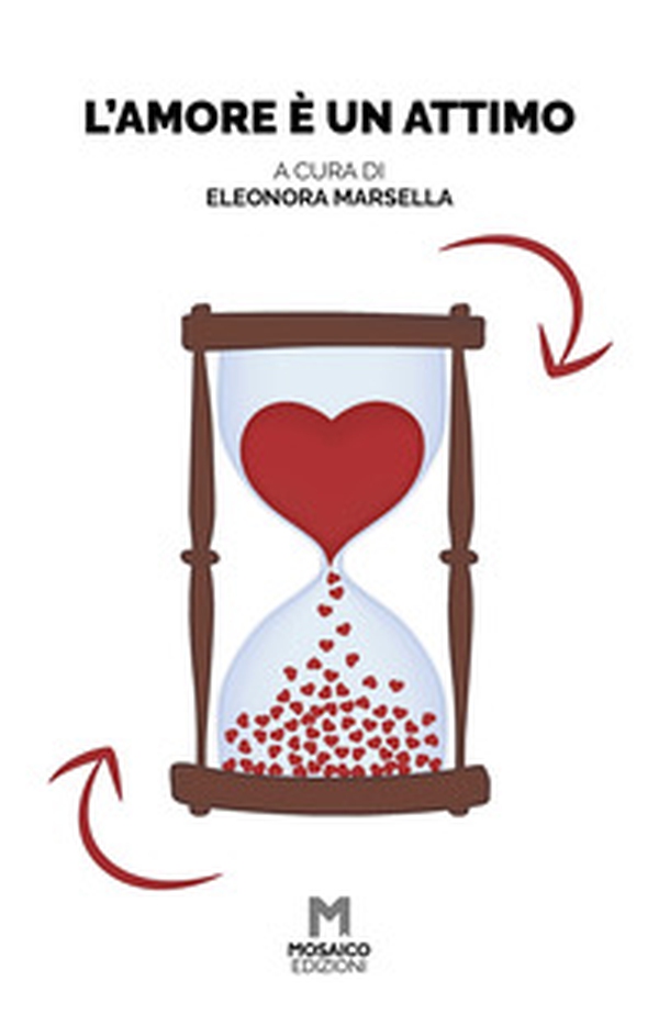 L'amore è un attimo - Librerie.coop L'amore è un attimo - Librerie.coop