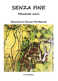 Senza fine. Memento mori - Librerie.coop