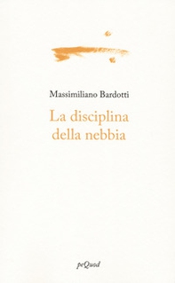La disciplina della nebbia - Librerie.coop La disciplina della nebbia - Librerie.coop
