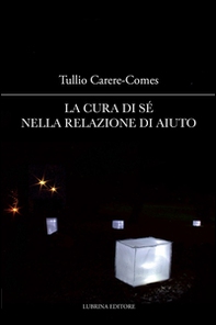 La cura di sé nella relazione di aiuto - Librerie.coop