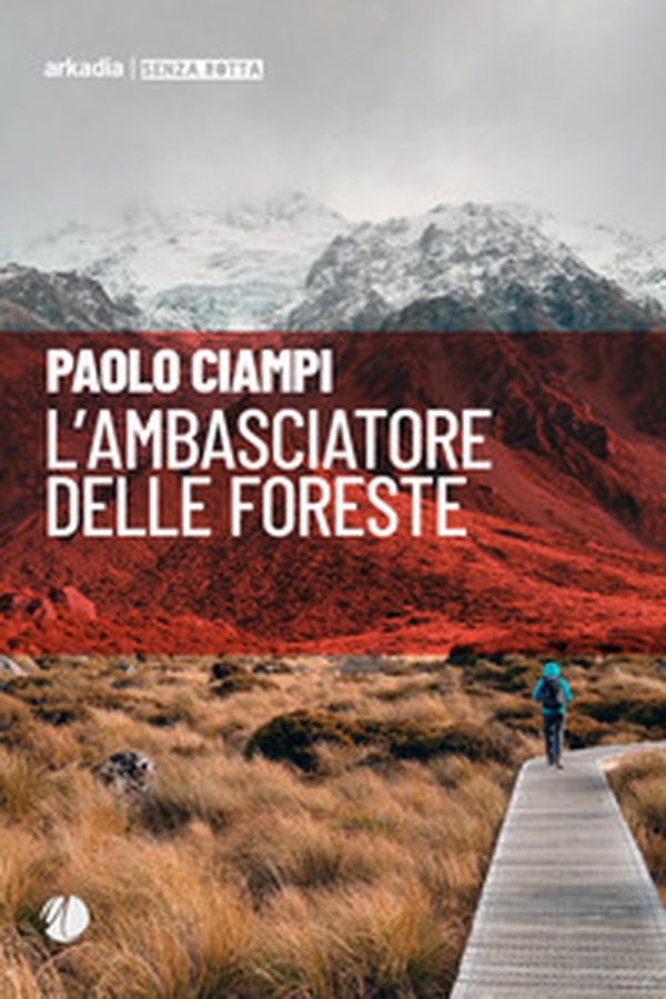 L'ambasciatore delle foreste - Librerie.coop L'ambasciatore delle foreste - Librerie.coop