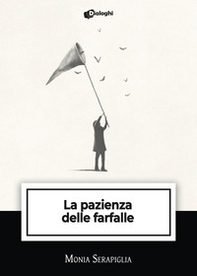 La pazienza delle farfalle - Librerie.coop