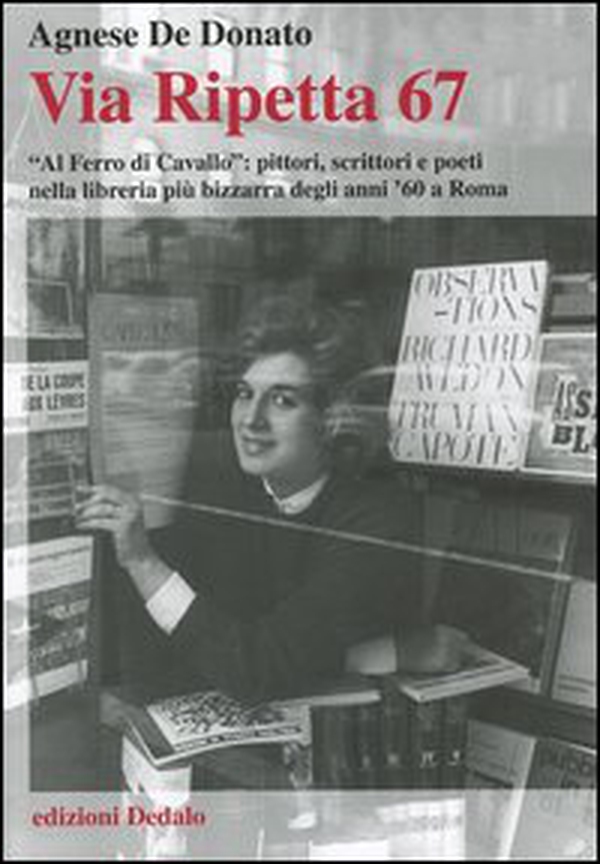 Via Ripetta 67. «Al ferro di cavallo»: pittori, scrittori e poeti nella libreria più bizzarra degli anni '60 a Roma - Librerie.coop Via Ripetta 67. «Al ferro di cavallo»: pittori, scrittori e poeti nella libreria più bizzarra degli anni '60 a Roma - Librerie.coop