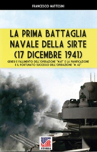 La prima battaglia navale della Sirte (17 Dicembre 1941) - Librerie.coop