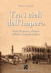 Tra i cieli dell'Impero - Librerie.coop
