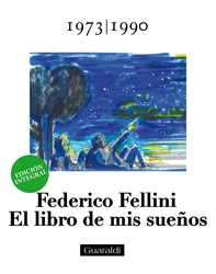 El libro de mis sueños - 1973|1990 - Volumen Tercero - Librerie.coop El libro de mis sueños - 1973|1990 - Volumen Tercero - Librerie.coop