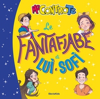 Le fantafiabe di Luì e Sofì - Librerie.coop Le fantafiabe di Luì e Sofì - Librerie.coop