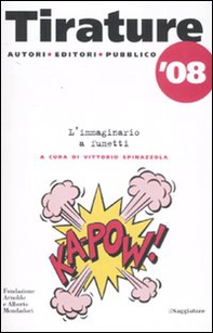 Tirature '08. L'immaginario a fumetti - Librerie.coop