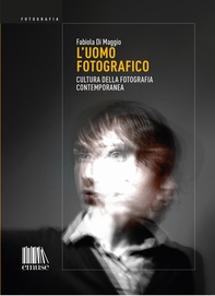 L'uomo fotografico - Librerie.coop