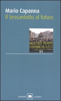 Il Sessantotto al futuro - Librerie.coop Il Sessantotto al futuro - Librerie.coop