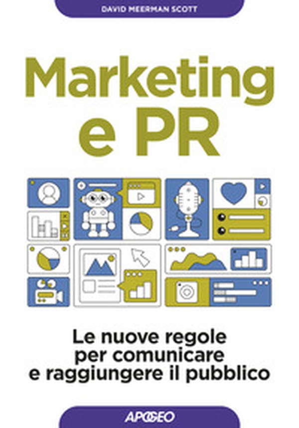 Marketing e PR. Le nuove regole per comunicare e raggiungere il pubblico - Librerie.coop Marketing e PR. Le nuove regole per comunicare e raggiungere il pubblico - Librerie.coop