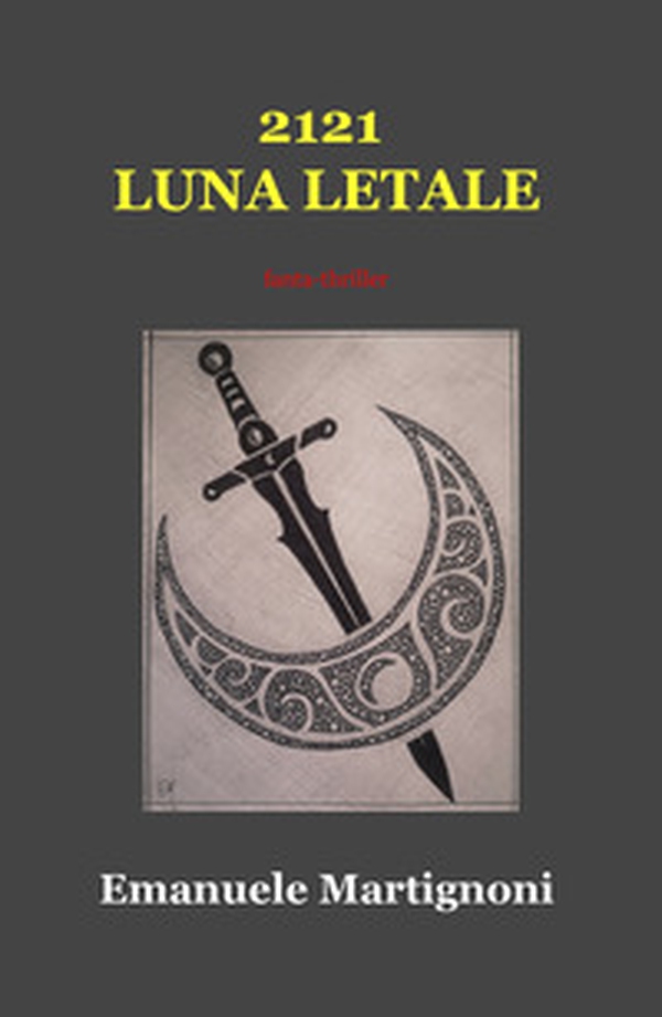 2121 Luna letale - Librerie.coop 2121 Luna letale - Librerie.coop