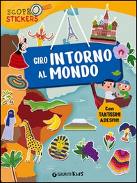 Giro intorno al mondo. Con adesivi - Librerie.coop Giro intorno al mondo. Con adesivi - Librerie.coop