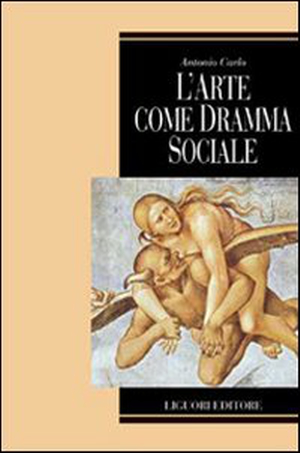 L'arte come dramma sociale - Librerie.coop L'arte come dramma sociale - Librerie.coop