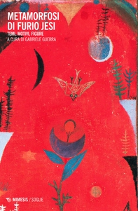 Metamorfosi di Furio Jesi - Librerie.coop
