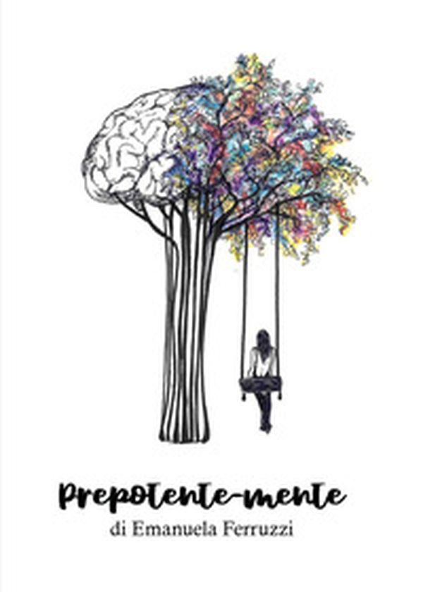 Prepotente-mente - Librerie.coop Prepotente-mente - Librerie.coop