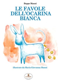 Le favole dell'Ocarina Bianca - Librerie.coop