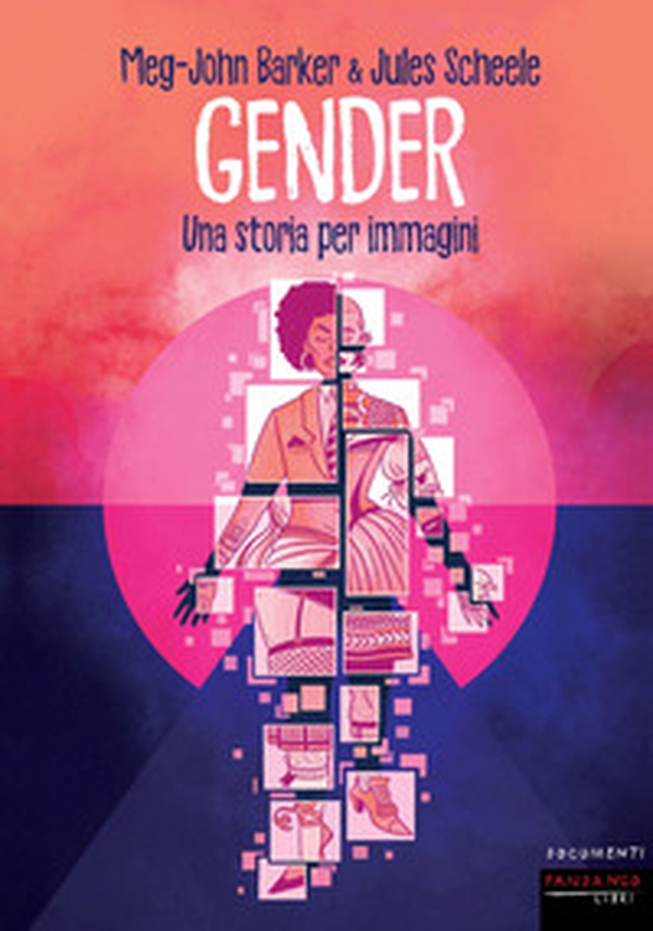 Gender. Una storia per immagini - Librerie.coop Gender. Una storia per immagini - Librerie.coop